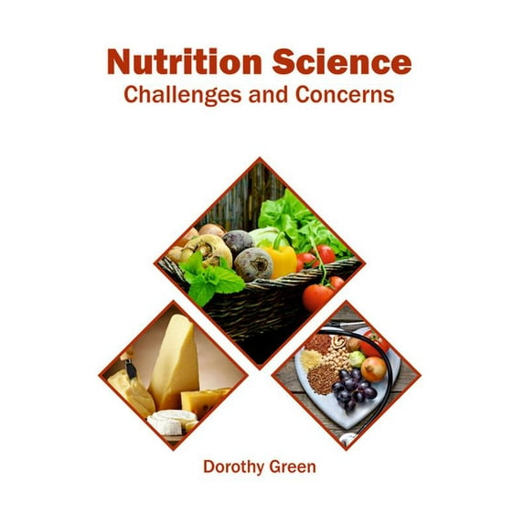 Nutrition Science: Challenges and Concerns, (Hardcover)