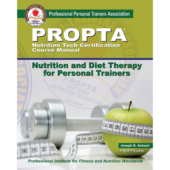 Nutrition Tech Certification course manual: Nutrition and Diet Therapy for Personal Trainers, (Paperback)
