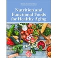 thumbnail image 1 of Nutrition and Functional Foods for Healthy Aging, (Hardcover), 1 of 1