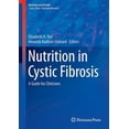 thumbnail image 1 of Nutrition and Health Nutrition in Cystic Fibrosis: A Guide for Clinicians, (Hardcover), 1 of 1