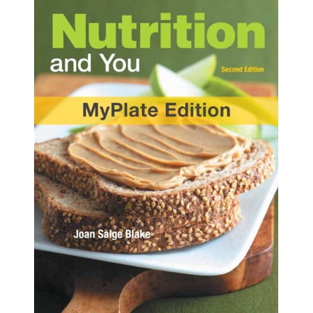 Pre-Owned Nutrition and You MyPlate Edition (2nd Edition) (Paperback) 0321813715 9780321813718