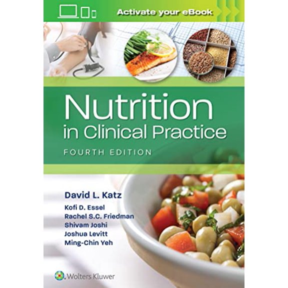 Pre-Owned Nutrition in Clinical Practice [Paperback] Katz, David; Yeh, Ming-Chin; Levitt, Joshua; Essel, Kofi D; Joshi, Shivam and Friedman, Rachel Summer Clair