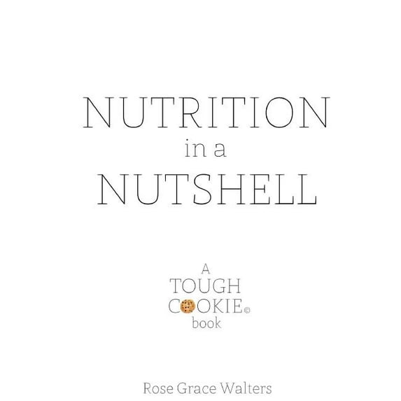 Nutrition in a Nutshell, (Paperback)
