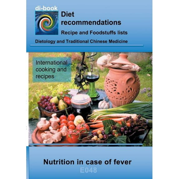 Nutrition in case of fever: E048 DIETETICS - Changed nutrient requirements - In case of fever, (Paperback)
