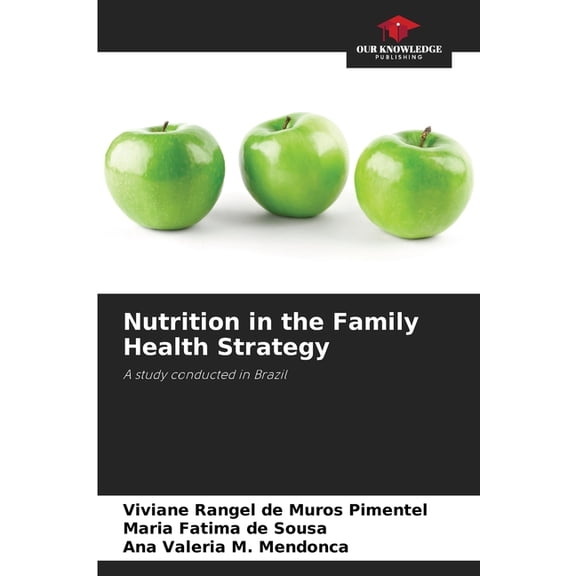 Nutrition in the Family Health Strategy, (Paperback)