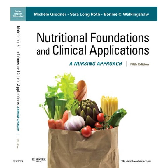 Pre-Owned Nutritional Foundations and Clinical Applications: A Nursing Approach