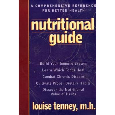 Pre-Owned Nutritional Guide: A Comprehensive Reference for Better Health (Paperback) 1885670877 9781885670878