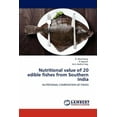 thumbnail image 1 of Nutritional Value of 20 Edible Fishes from Southern India (Paperback), 1 of 1