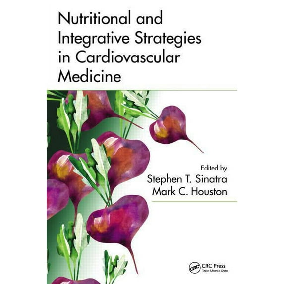Nutritional and Integrative Strategies in Cardiovascular Medicine (Hardcover)