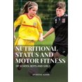 thumbnail image 1 of Nutritional status and motor fitness of school boys and girls (Paperback), 1 of 1