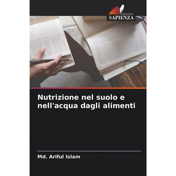 Nutrizione nel suolo e nell'acqua dagli alimenti (Paperback)