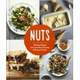 thumbnail image 1 of Pre-Owned Nuts: 50 Tasty Recipes, from Crunchy to Creamy and Savory to Sweet (Hardcover) 1632170213 9781632170217, 1 of 1