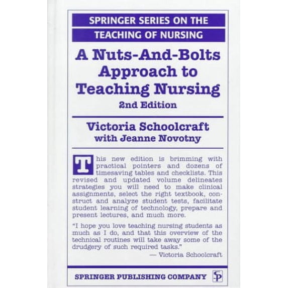 Pre-Owned Nuts-And-Bolts Approach to Teaching Nursing: (Hardcover) 0826166016 9780826166012