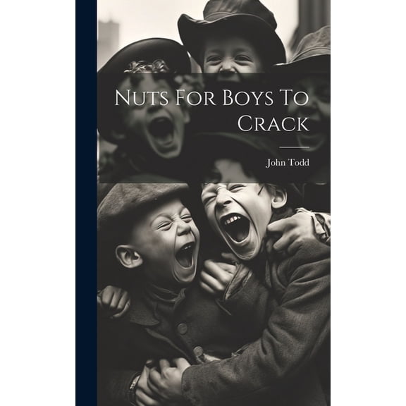 Nuts For Boys To Crack, (Hardcover)
