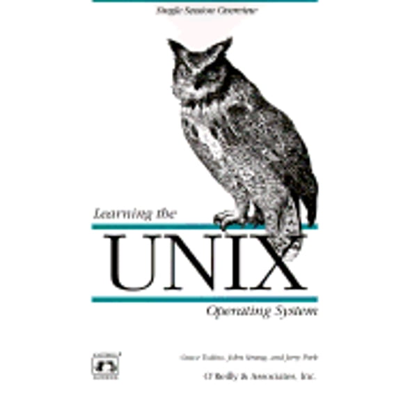 Nutshell Handbooks: Learning the Unix Operating System (Edition 4) (Paperback)
