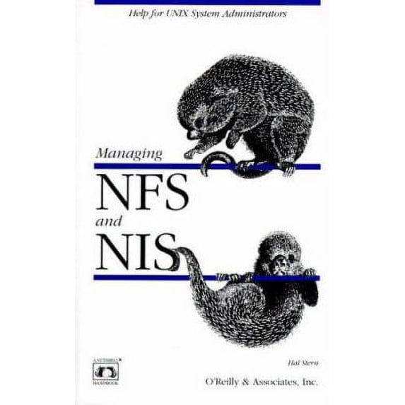 Pre-Owned Managing Nfs & Nis (Nutshell Handbook) (Paperback) 0937175757 9780937175750