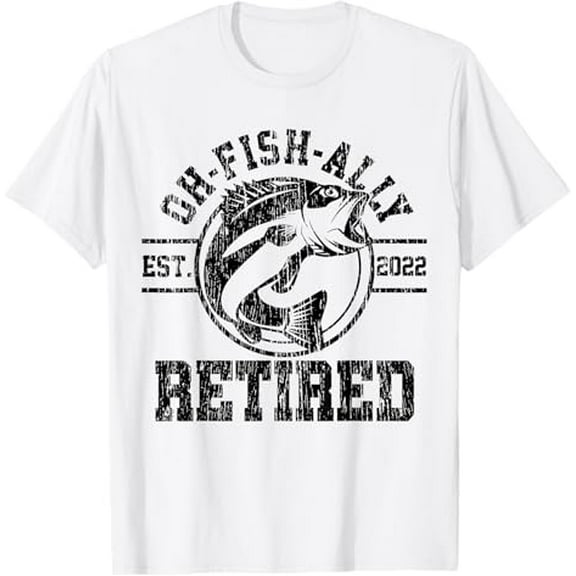 Nuvello Mens Oh-Fish-Ally Retired 2022 Fishing Mens Retirement Fisherman T-Shirt Full Size S-5XL