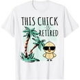 thumbnail image 1 of Nuvello This Chick is retired Women Retirement T-Shirt Full Size S-5XL, 1 of 4