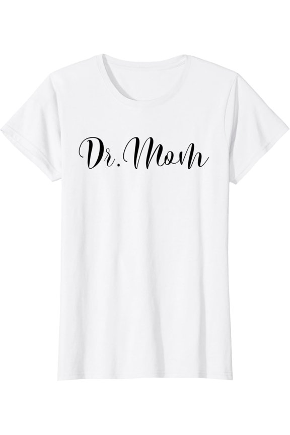 Nuvello Womens Dr Mom For Mother Physician Phd GP Doc Therapist Doctor Mom T-Shirt Full Size S-5XL