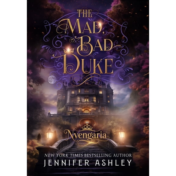 Nvengaria The Mad, Bad Duke: A Historical Romantic Fantasy, Book 2, (Hardcover)