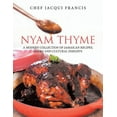 thumbnail image 1 of Nyam Thyme: A Modern Collection of Jamaican Recipes, Hacks and Cultural Insights, (Paperback), 1 of 1