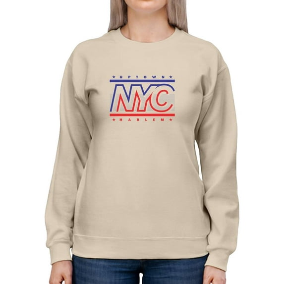 Nyc Uptown Banner Sweatshirt Women -Image by Shutterstock, Female Small