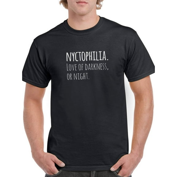 Nyctophilia Love Of Darkness Or Night  Men Black T-Shirt, Male Small
