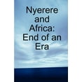 thumbnail image 1 of Nyerere and Africa : End of an Era (Edition 3) (Paperback), 1 of 1