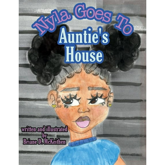 Nyla Goes To Auntie's House (Paperback)