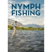Nymph Fishing : New Angles, Tactics, and Techniques (Board book)