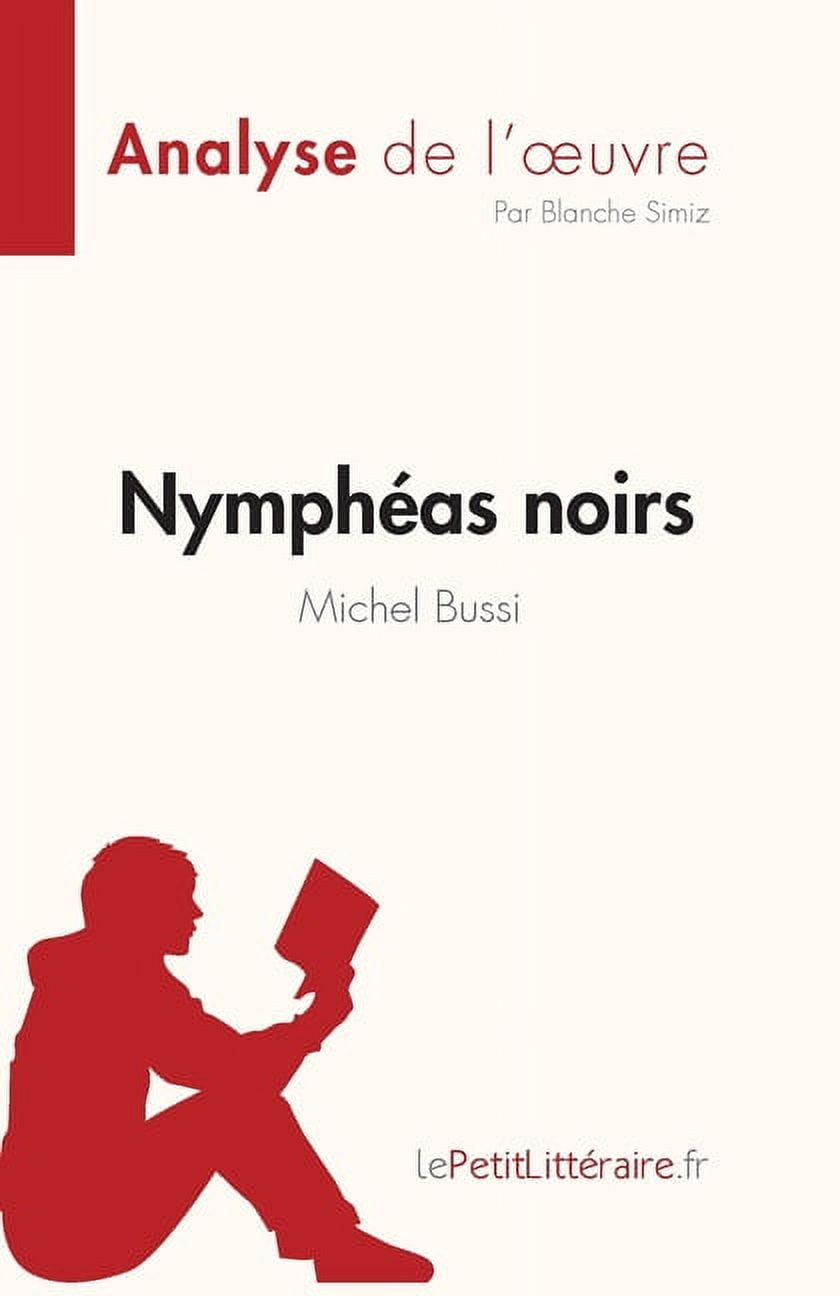 Nymphã As Noirs De Michel Bussi Analyse De L Oeuvre Rã Sumã Complet