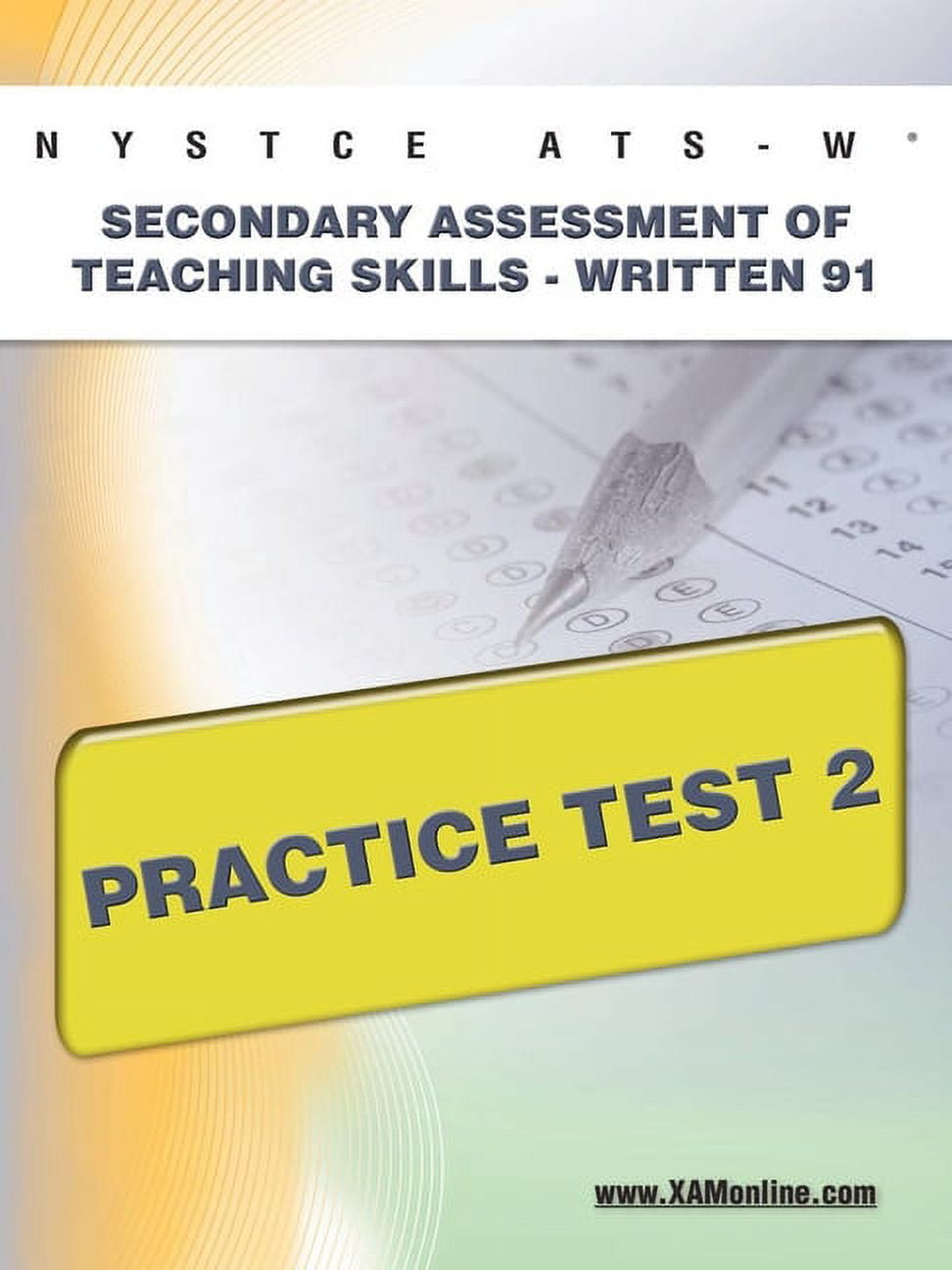 Nystce: NYSTCE Ats-W Secondary Assessment of Teaching Skills -Written ...