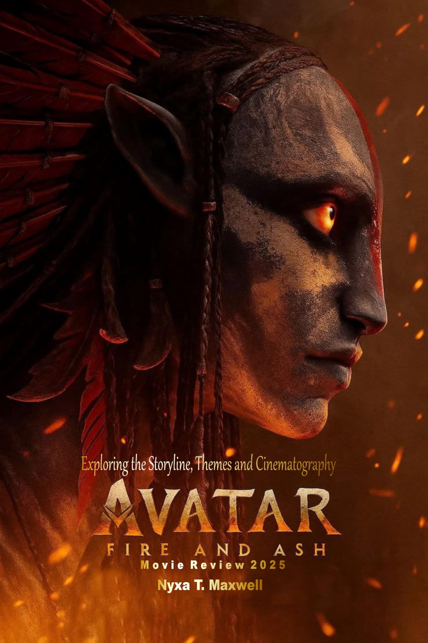 Nyxa T. Maxwell Avatar Fire and Ash Movie Review 2025: Exploring the ...