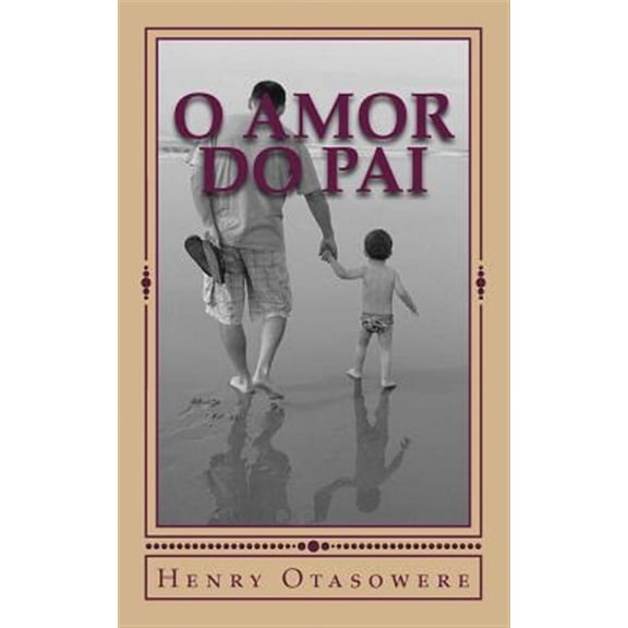 O Amor Do Pai