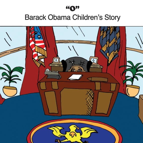 O: Barack Obama Children's Story, (Paperback)