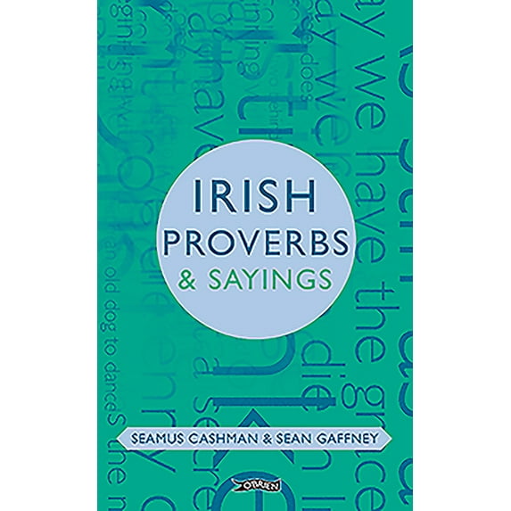 O'Brien Irish Heritage: Irish Proverbs & Sayings (Hardcover)