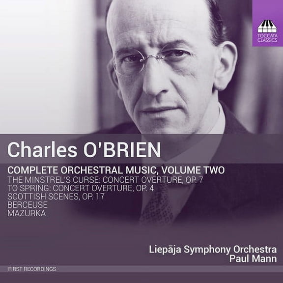 O'Brien / Liepaja Symphony Orchestra / Mann - O'Brien: Complete Orchestral Music 2 - Music & Performance - CD