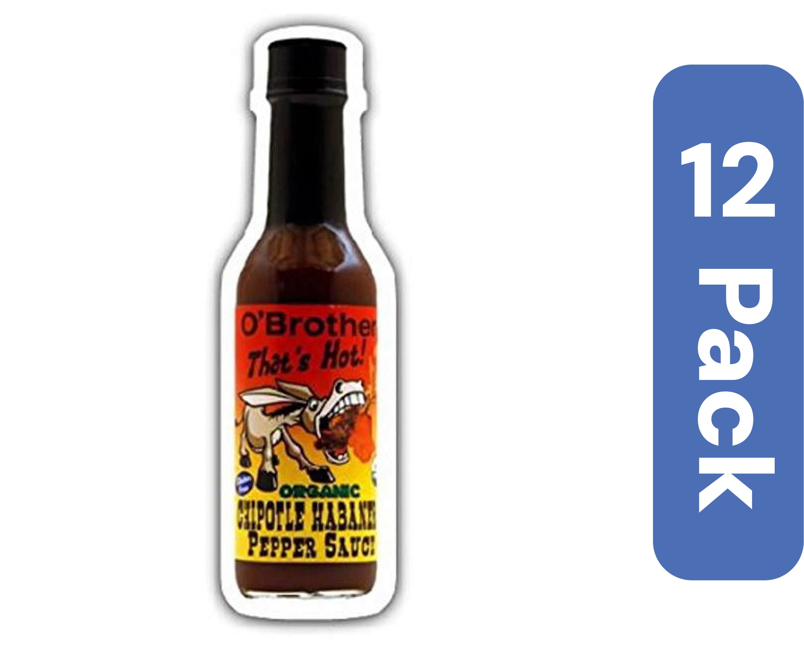 O Brothers Hot Sauce  12 x 5 oz Chipotle Habanero Pep- Sauce