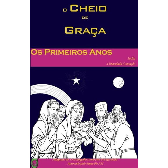O Cheio de Graa: Os Primeiros Anos (Paperback)
