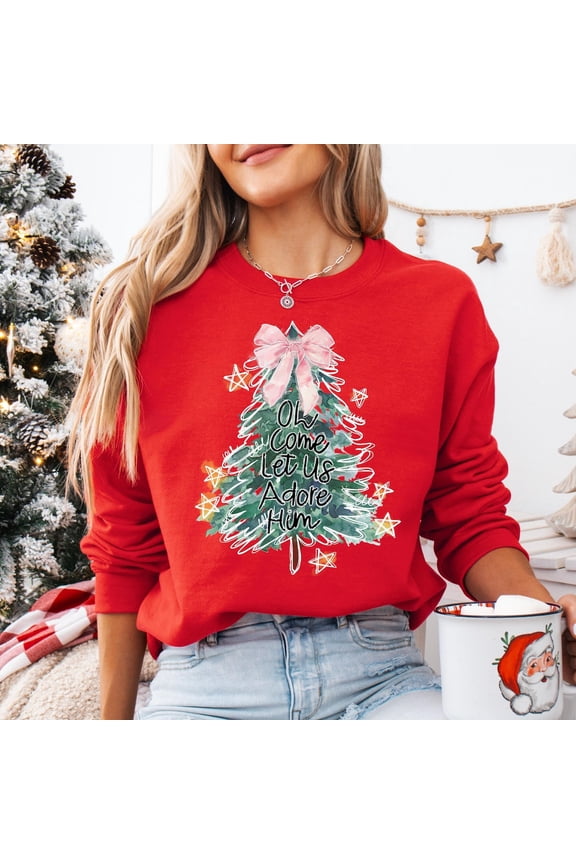 O Come Let Us Adore Him Sweatshirt, Religious Sweatshirt, Nativity Sweater, Religious Family Sweaters, Faith Sweatshirts Tshirt All Size S-5XL