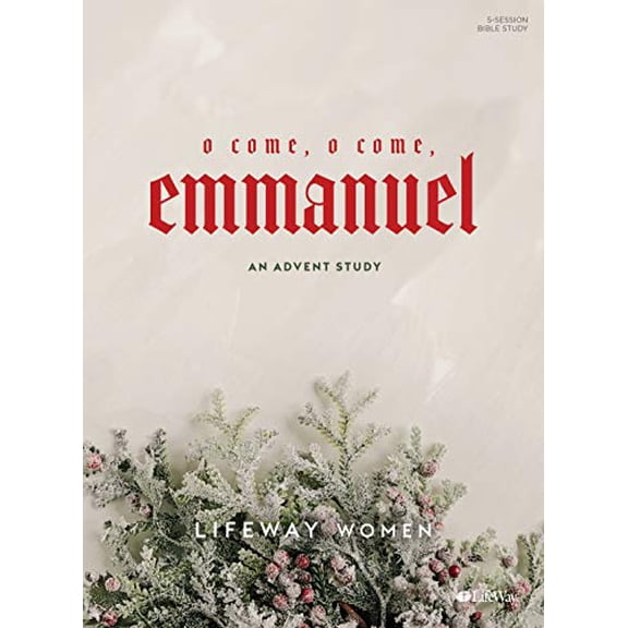 Pre-Owned O Come, O Come, Emmanuel: An Advent Study (Paperback) 1087715717 9781087715711