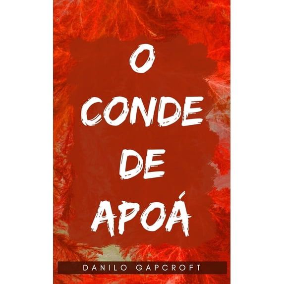 O Conde de Apoá (Paperback)