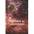 thumbnail image 1 of O Demônio da Simplicidade: Ciências cognitivas sobre conhecimento humano e integração social (Paperback), 1 of 1
