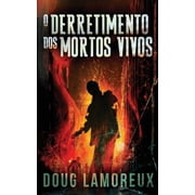 O Derretimento dos Mortos Vivos, Paperback
