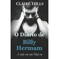 thumbnail image 1 of O DiÃ¡rio de Billy Hermam: A vida em um DÃ©jÃ  vu, (Paperback), 1 of 1