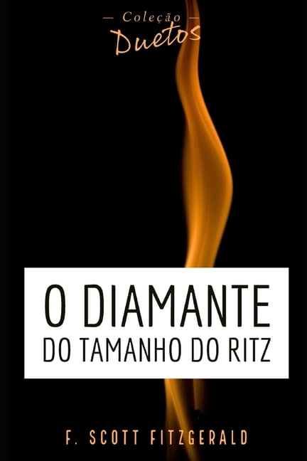 O Diamante do Tamanho do Ritz (Coleção Duetos) (Paperback)