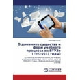 thumbnail image 1 of O Dinamike Sushchestva I Form Uchebnogo Protsessa Vo Vtuze (1993-2013 Gody) (Paperback), 1 of 1