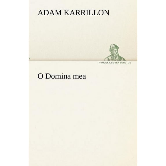 O Domina Mea (Paperback)