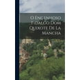 thumbnail image 1 of O Engenhoso Fidalgo Dom Quixote De La Mancha (Hardcover), 1 of 6