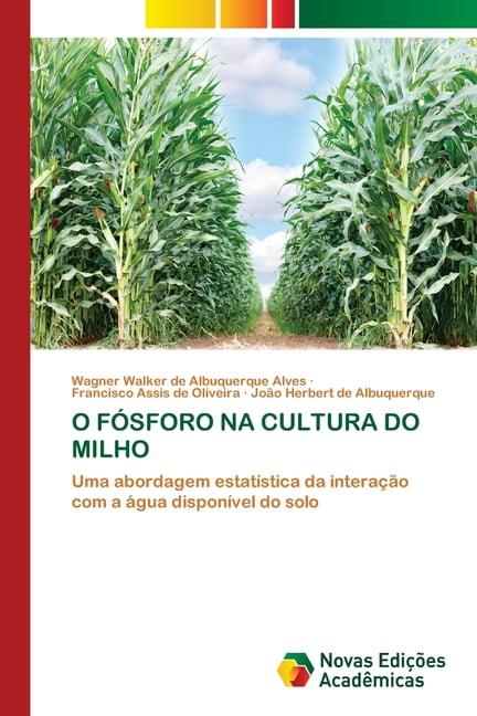 O FÃ³sforo Na Cultura Do Milho, (Paperback)